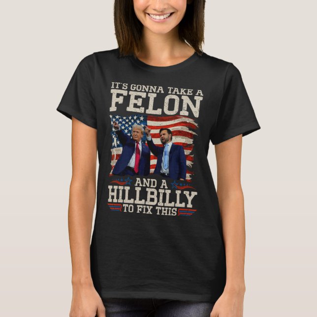 Det tar en Hillbilly och en filon att laga. T Shirt (Framsida)