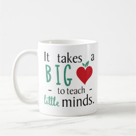 Det tar en stor hjärta den inspirera lärare kaffemugg