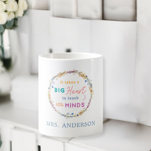 "Det tar ett stort hjärta"-Blommigt, lärargåva Kaffemugg