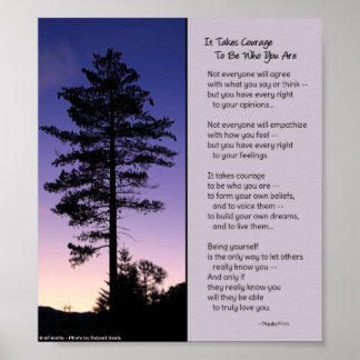 Det tar modet att vara vem du är...Poster Poster