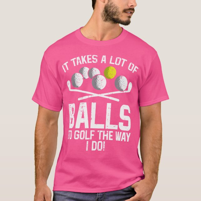 Det tar mycket Bollar att Golfingera. T Shirt (Framsida)