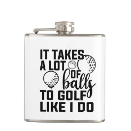 Det tar mycket bollar till golf som jag. fickplunta