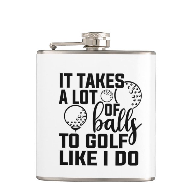 Det tar mycket bollar till golf som jag. fickplunta (Framsidan)