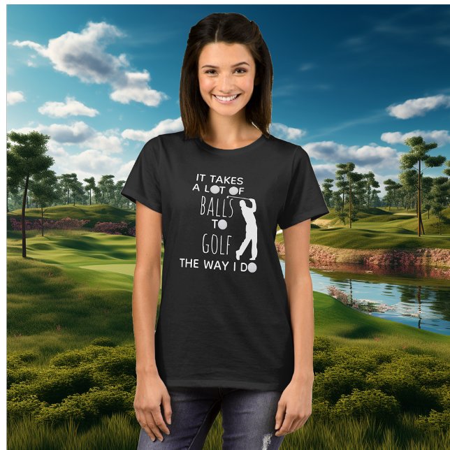 Det tar mycket Bollar till golfbanan jag gör Golfe T Shirt (Skapare uppladdad)