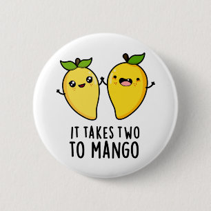 Det tar två till Mango Funny Dancing Fruit Pun Knapp