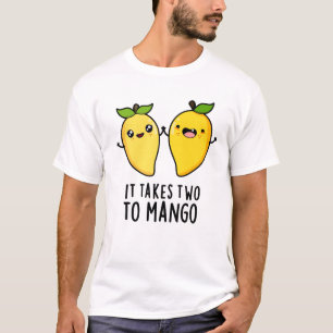 Det tar två till Mango Funny Dancing Fruit Pun T Shirt