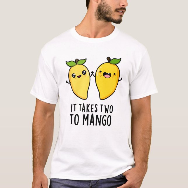 Det tar två till Mango Funny Dancing Fruit Pun T Shirt (Framsida)
