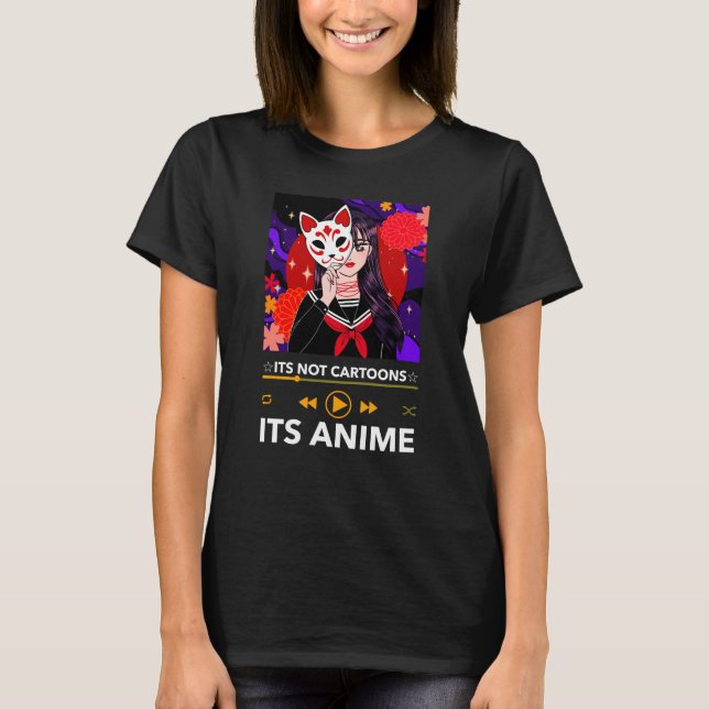 Det Tecknader inte att Anime Girl Manga Älskare To T Shirt (Framsida)
