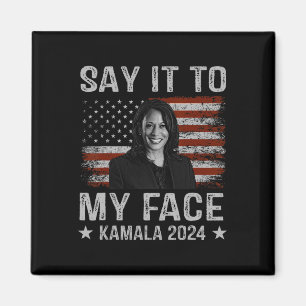 Det till min Ansikte Kamala Harris för president 2 Magnet