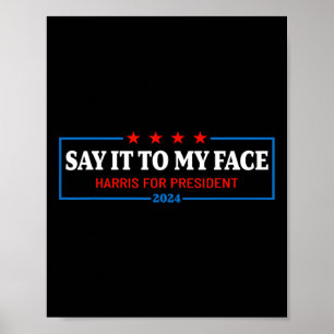 Det till min Ansikte Kamala Harris för president 2 Poster