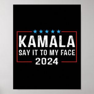 Det till min Ansikte Kamala Harris för president 2 Poster