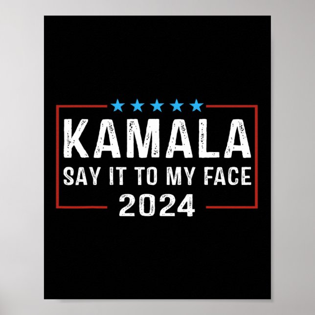Det till min Ansikte Kamala Harris för president 2 Poster (Framsidan)