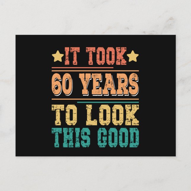Det Tog 60 År Att Se Ut Så Bra Vykort (Framsida)