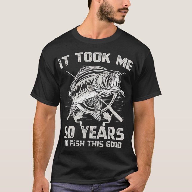 Det tog mig 50 år att fiska 50:e födelsedagsgåvan t shirt (Framsida)