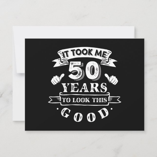 Det Tog Mig 50 År att Se Så Bra Ut 50-årsdag (Framsida)