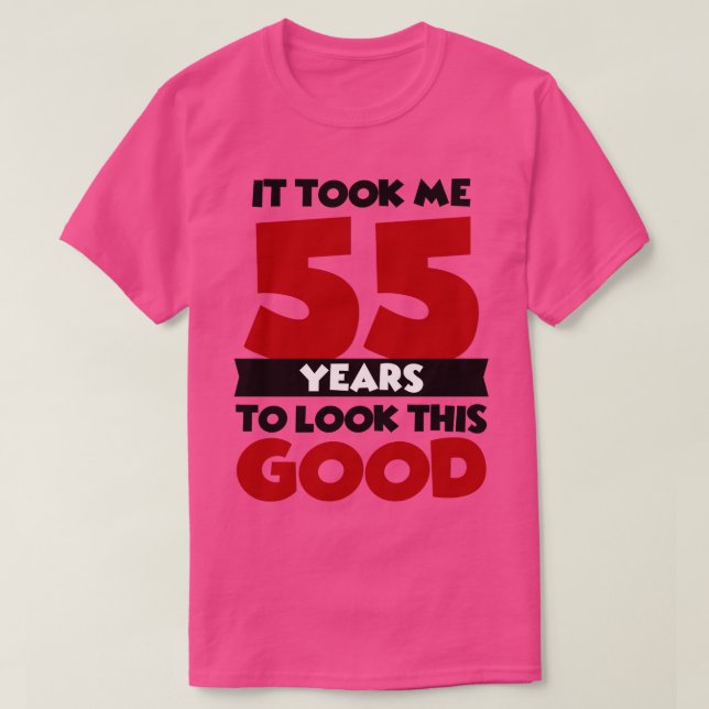 Det tog mig 55 år att se den här bran t shirt (Design framsida)
