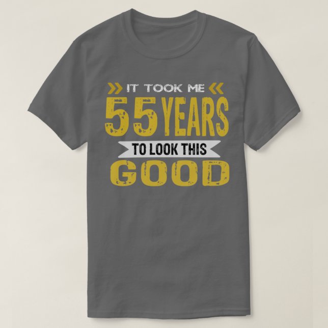 Det tog mig 55 år att se den här bran t shirt (Design framsida)