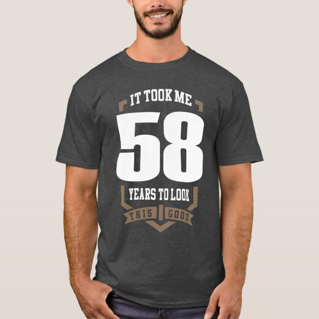 Det tog mig 58 år t shirt (Framsida)