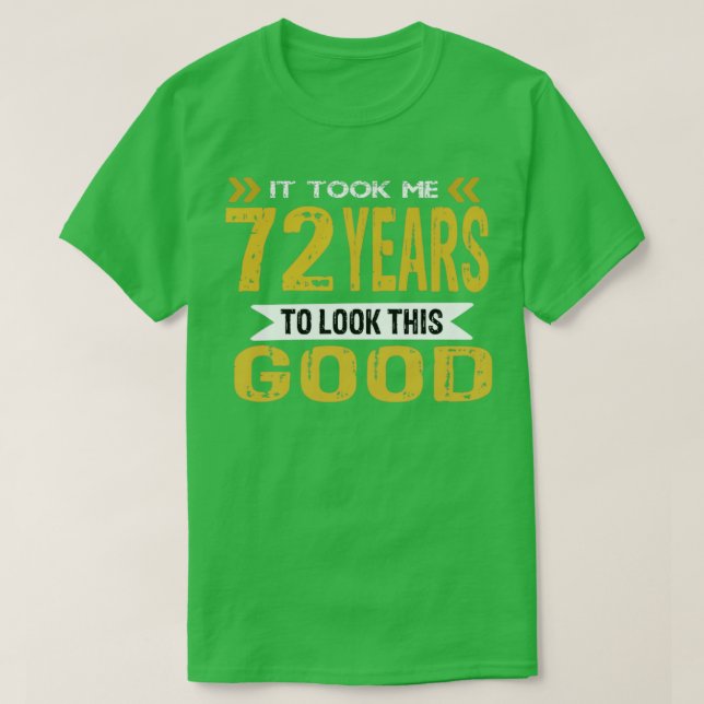 Det tog mig 72 år att se den här bran t shirt (Design framsida)