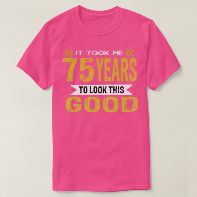 Det tog mig 75 år att se den här bran t shirt (Design framsida)