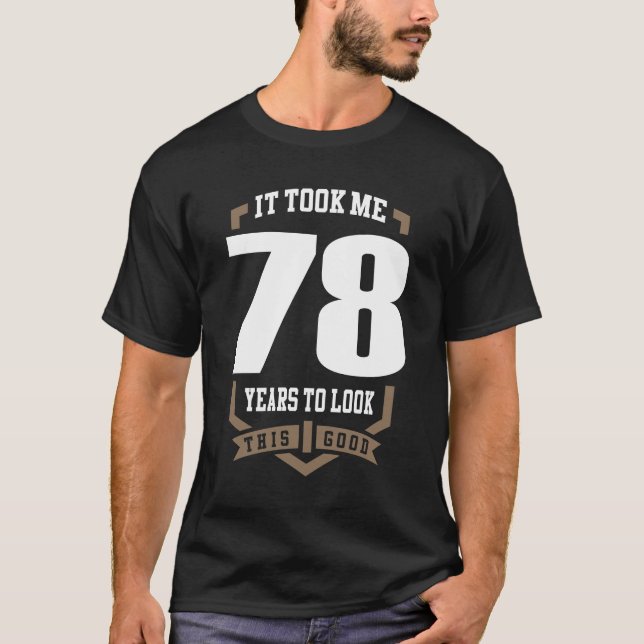 Det tog mig 78 år t shirt (Framsida)