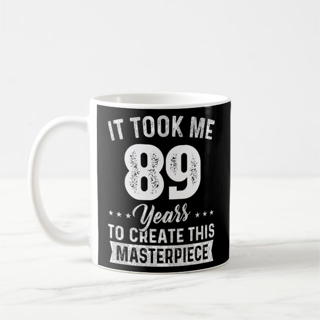 Det tog mig 89 år, mästerverk 89:e 89 kaffemugg (Vänster)