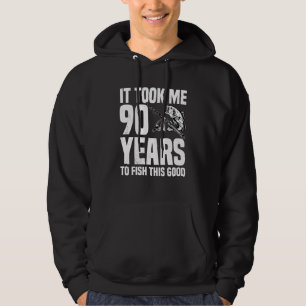 Det tog mig 90 år att fiska denna Bra 90:e födelse Hoodie