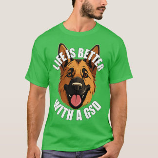 Det tyska shepherd Life är bättre med en GSD T Shirt