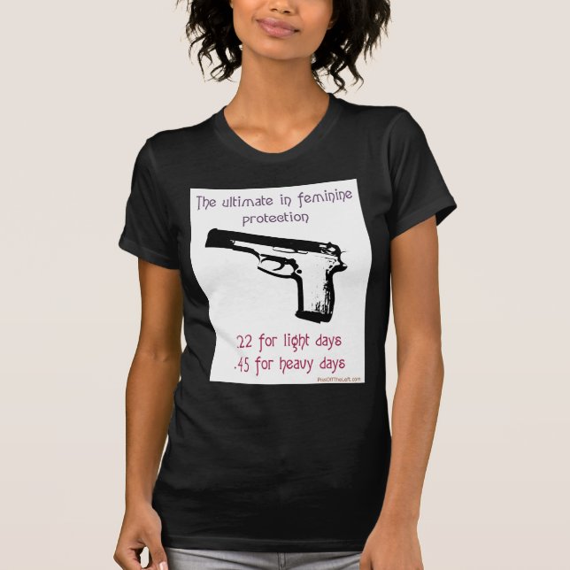 Det ultimat i kvinnligt skydd tee shirt (Framsida)