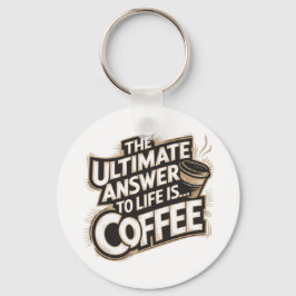 Det ultimata svaret är.. Kaffe Nyckelring
