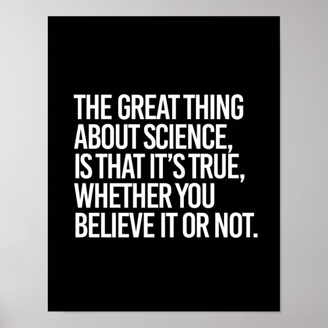 DET UNDERBARA SAK OM VETENSKAP ÄR ATT DET ÄR SANT. POSTER (Framsidan)