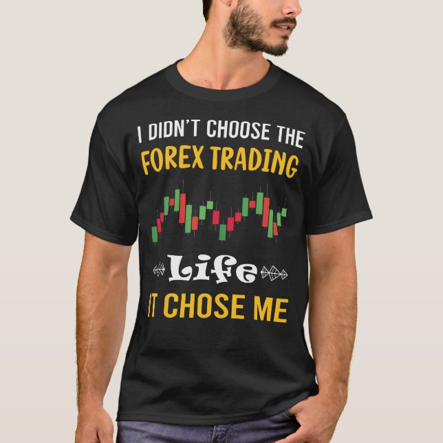 Det Valde Mig Forex Handel Trader T Shirt (Framsida)