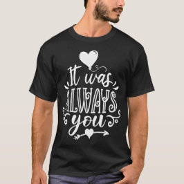 Det var alltid du vit t shirt