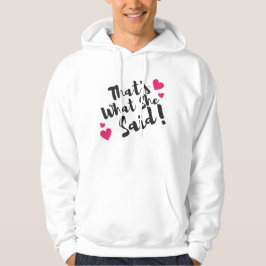 ”Det var det hon sa” Roligt – Sarksatisk humor Hoodie