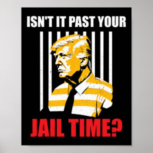Det var en fantastisk Sarcastic-antitrump i jail T Poster