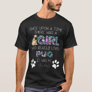 Det var en flicka som Verkligen älskade Pug Shirt T