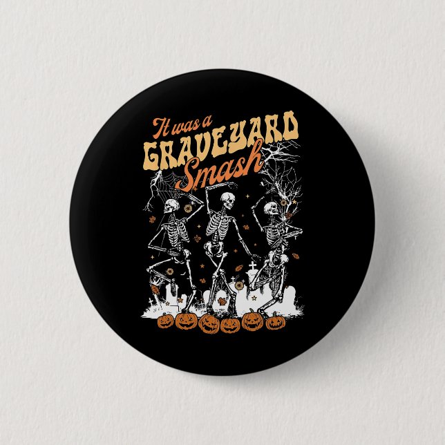 Det var en graveyard Smash Skeleton-talessäsong Knapp (Framsida)