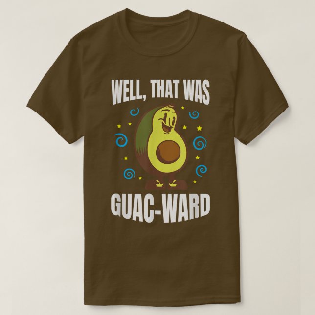 Det var GuacWard. T Shirt (Design framsida)