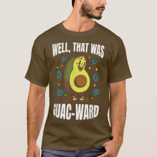 Det var GuacWard. T Shirt