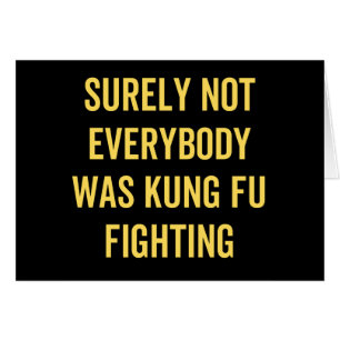 Det var inte alla som kämpade mot Kung fu Hälsningskort