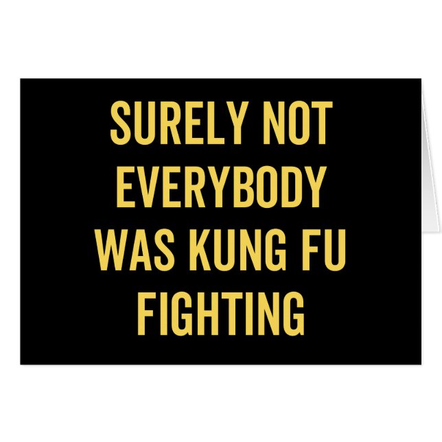 Det var inte alla som kämpade mot Kung fu Hälsningskort (Framsidan Horizontal)