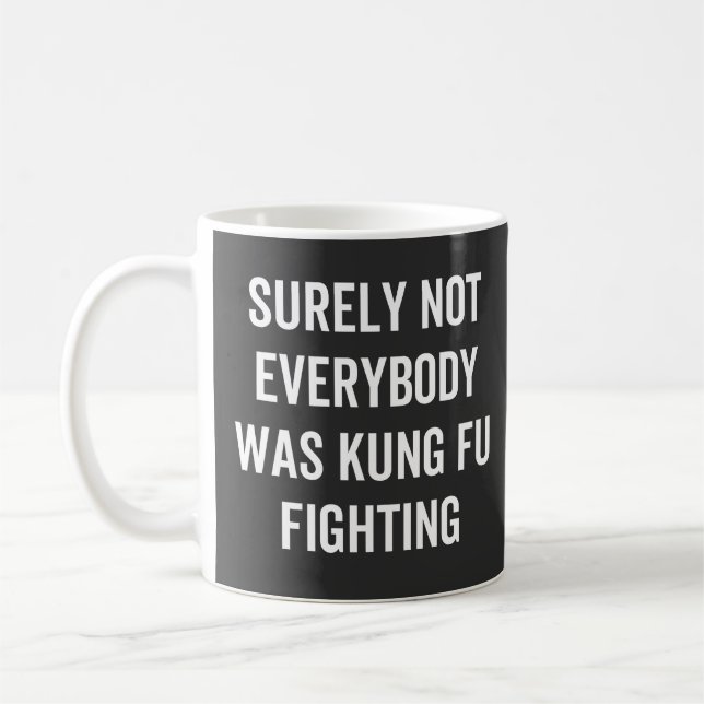 Det var inte alla som kämpade mot Kung fu Kaffemugg (Vänster)