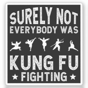 Det var inte alla som kämpade mot Kung fu Klistermärken