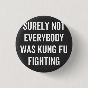 Det var inte alla som kämpade mot Kung fu Knapp