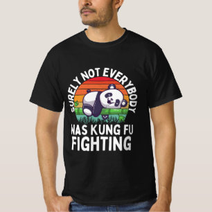 Det var inte alla som kämpade mot Kung fu T Shirt