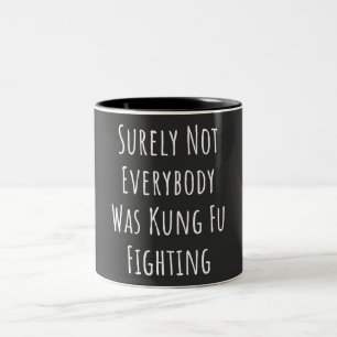 Det var inte alla som kämpade mot Kung fu Två-Tonad Mugg