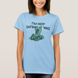 DET VAR INTE SANTA-Kortärmaden överst T Shirt