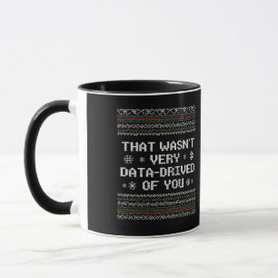 Det Var Inte Särskilt Datadrivet Av Dig Nördjul Mugg