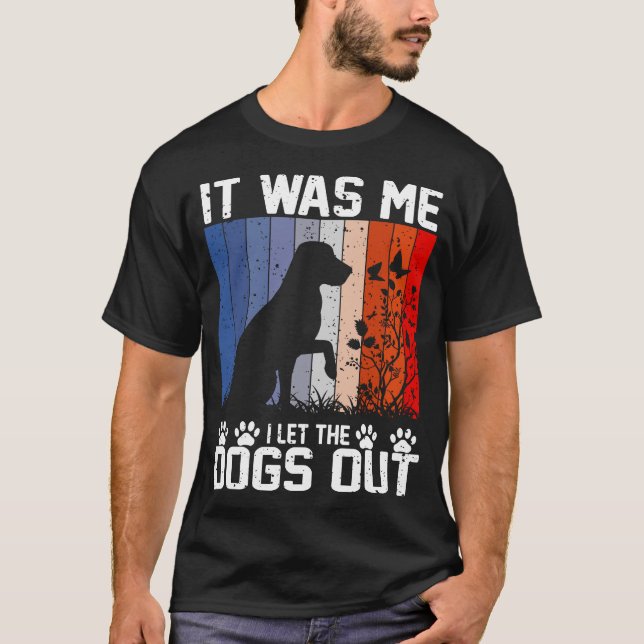 Det var jag som släppte ut Hundar T Shirt (Framsida)