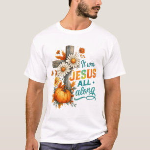 Det var Jesus hela Religiösan. T Shirt
